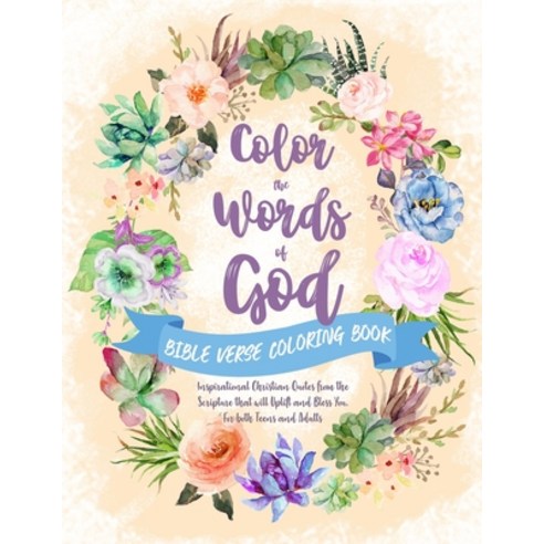Color the Words of God. Bible Verse Coloring Book: Inspirational Christian Quotes from the Scripture... Paperback, Independently Published, English, 9798650977049