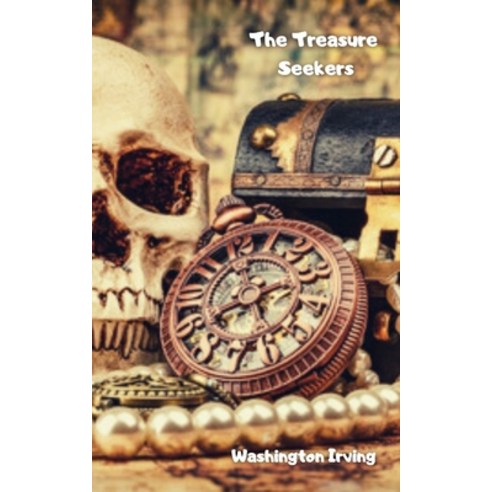 The Treasure Seekers Paperback, Independently Published, English, 9798592322662