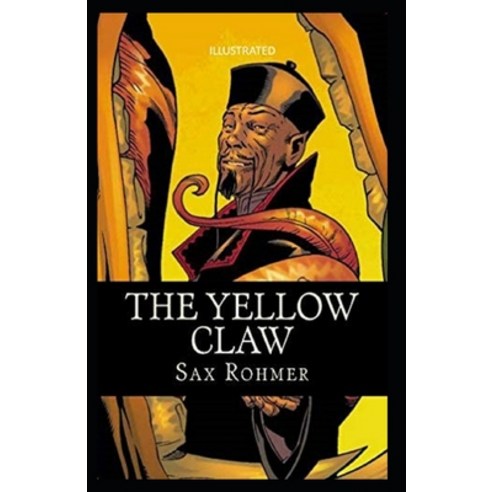 The Yellow Claw Illustrated Paperback, Independently Published, English, 9798705135196