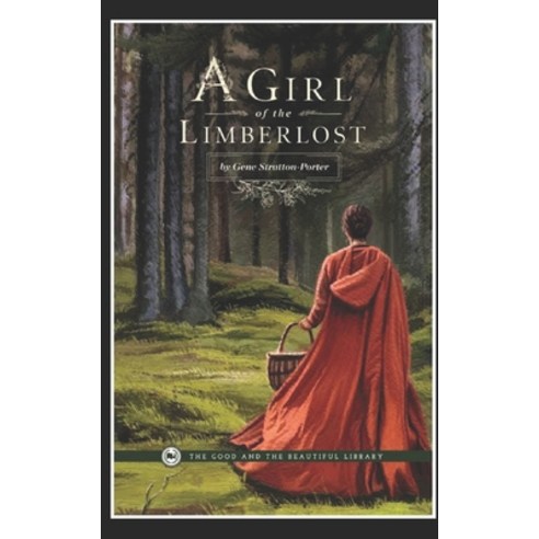 A Girl of the Limberlost Illustrated Paperback, Independently Published