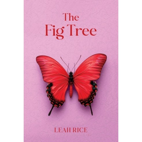 (영문도서) The Fig Tree Paperback, Leah Rice, English, 9798990473102
