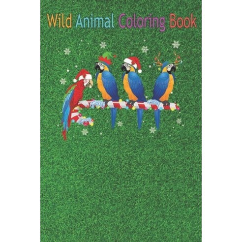 Wild Animal Coloring Book: Macaws With Candy Cane Funny Macaws Bird Christmas s An Coloring Book Fea... Paperback, Independently Published, English, 9798564012300