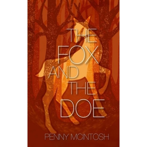 (영문도서) The Fox and The Doe Paperback, Independently Published, English, 9798869815309