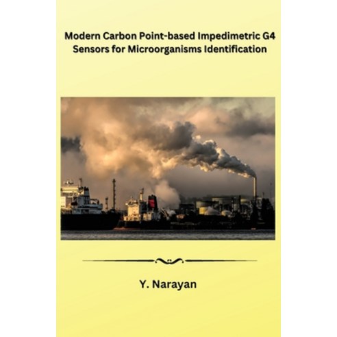 (영문도서) Modern Carbon Point-based Impedimetric G4 Sensors for Microorganisms Identification Paperback, Glassdoor, English, 9781962116176