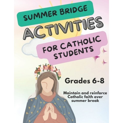 (영문도서) Summer Bridge Activities for Catholic Students Paperback, Independently Published, English, 9798324378158