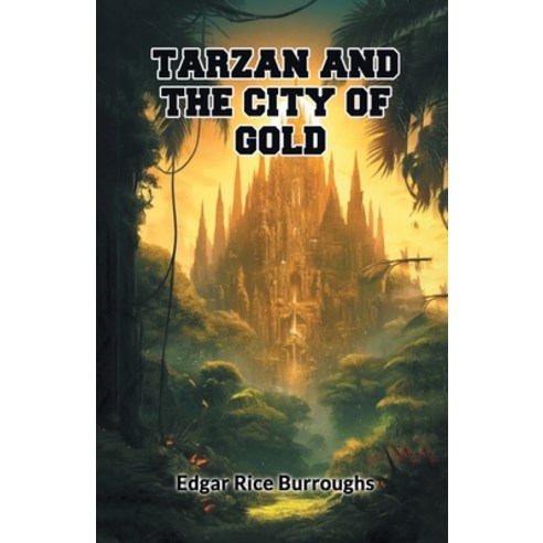 (영문도서) Tarzan And The City Of Gold Paperback, Double 9 Books, English, 9789368092094