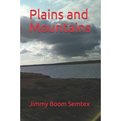 (영문도서) Plains and Mountains Paperback, Independently Published, English, 9798514639038