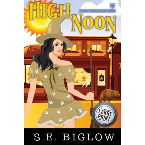 (영문도서) High Noon: A Paranormal Amateur Sleuth Mystery Paperback, Sarah Biglow, English, 9781955988148