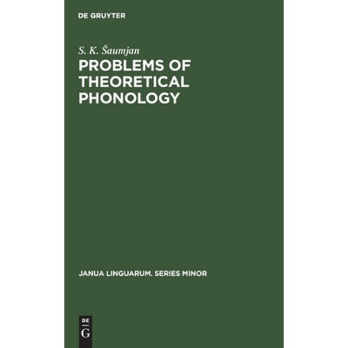 Problems of Theoretical Phonology Hardcover, Walter de Gruyter, English, 9783112416495