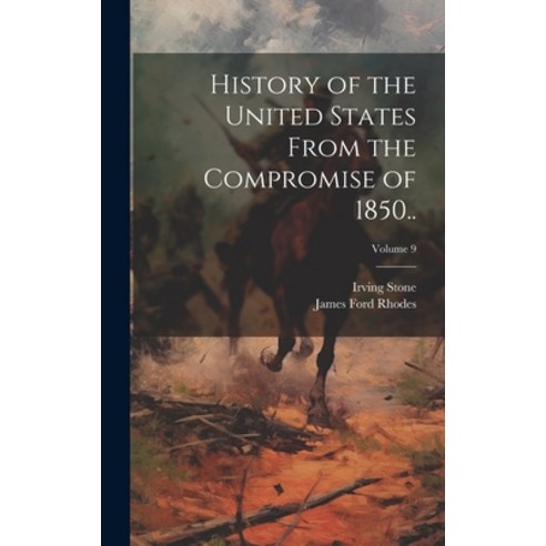 (영문도서) History of the United States From the Compromise of 1850..; Volume 9 Hardcover, Legare Street Press, English, 9781019918029