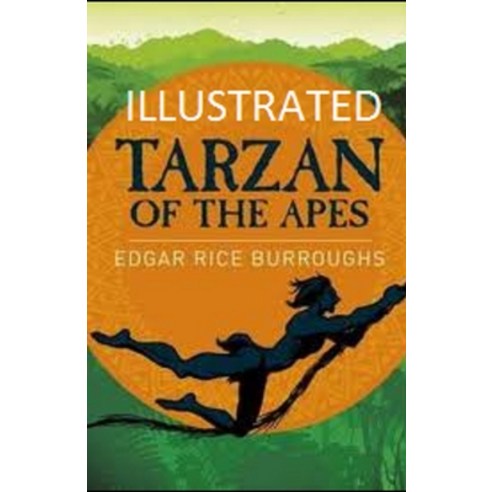Tarzan of the Apes Illustrated Paperback, Independently Published