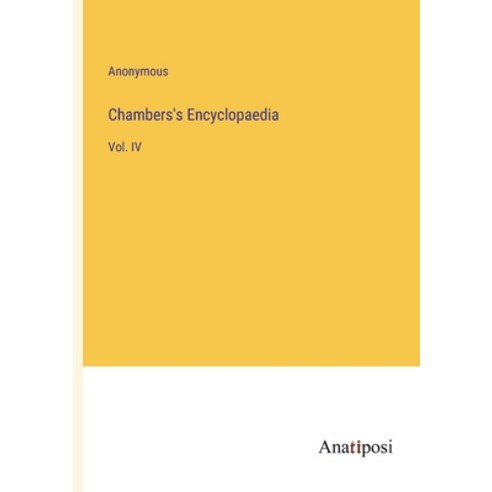 (영문도서) Chambers''s Encyclopaedia: Vol. IV Paperback, Anatiposi Verlag, English, 9783382507664