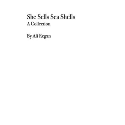 (영문도서) She Sells Sea Shells: A Collection Paperback, Independently Published, English, 9798519393102