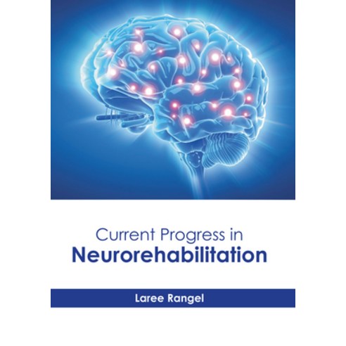 (영문도서) Current Progress in Neurorehabilitation Hardcover, Hayle Medical, English, 9781646475483