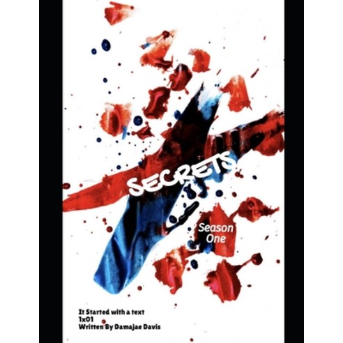(영문도서) Secrets: It Started With A Text Paperback, Independently Published, English, 9798665788593