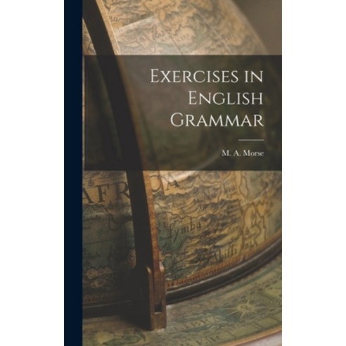 (영문도서) Exercises in English Grammar Hardcover, Legare Street Press, 9781017507539