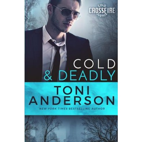 Cold & Deadly: FBI Romantic Suspense Paperback, Toni Anderson, English, 9781988812113