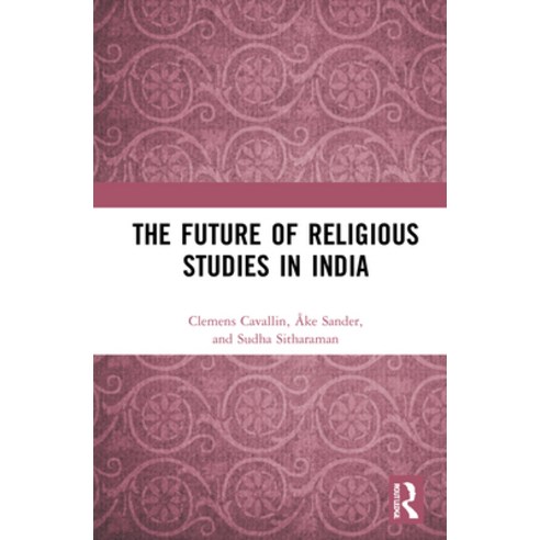 The Future of Religious Studies in India Hardcover, Routledge Chapman & Hall, English, 9781138501768