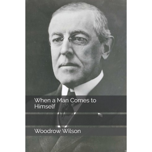 When a Man Comes to Himself Paperback, Independently Published