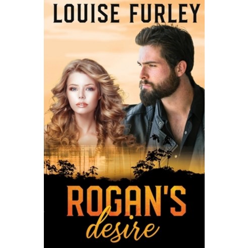 (영문도서) Rogan''s Desire Paperback, Louise, English, 9781737834182