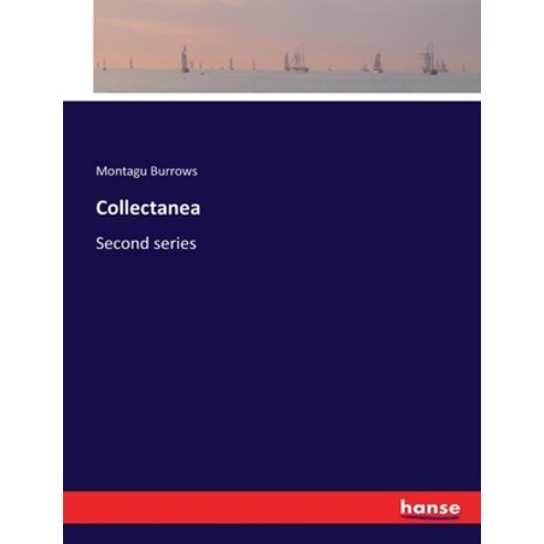 (영문도서) Collectanea: Second series Paperback, Hansebooks, English, 9783337218423