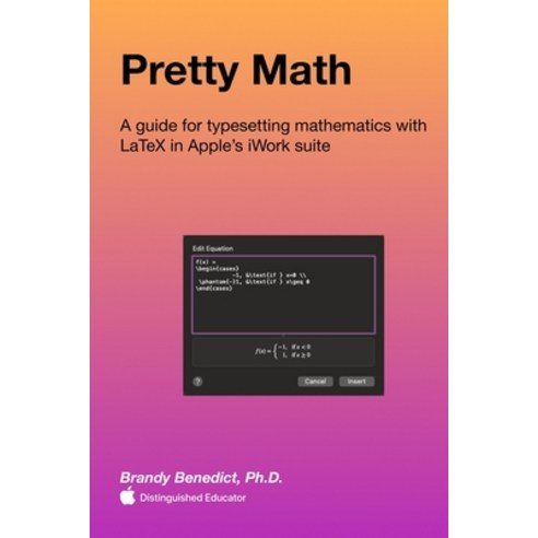 (영문도서) Pretty Math: A guide for typesetting mathematics with LaTeX in ...