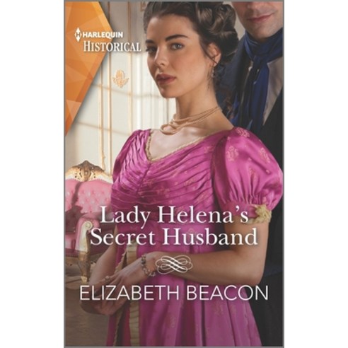 (영문도서) Lady Helena''s Secret Husband Mass Market Paperbound, Harlequin Special Releases, English, 9781335723444