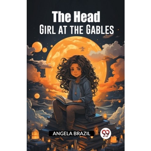 (영문도서) The Head Girl at the Gables Paperback, Double 9 Books, English, 9789362762900