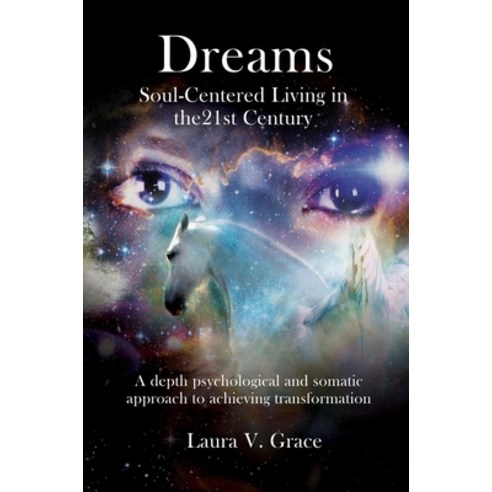 Dreams: Soul-Centered Living in the 21st Century (Revised Edition) Paperback, Aeon Books, English, 9781912807901