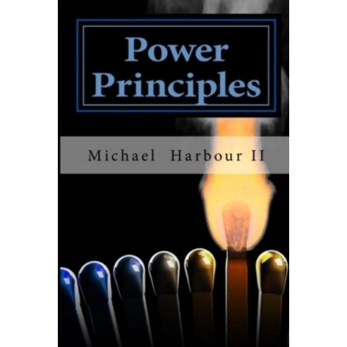 Power Principles: 12 Great Affirmations for Leaders Paperback, Independently Published