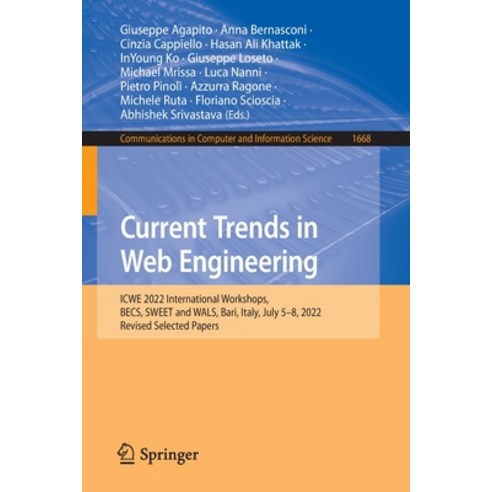 (영문도서) Current Trends in Web Engineering: Icwe 2022 International Workshops Becs Sweet and Wals B... Paperback, Springer, English, 9783031253799