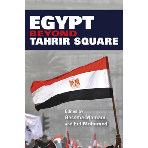 (영문도서) Egypt Beyond Tahrir Square Paperback, Indiana University Press, English, 9780253023100