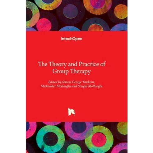 (영문도서) The Theory and Practice of Group Therapy Hardcover, Intechopen, English, 9781803556758
