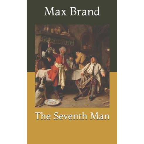 The Seventh Man Paperback, Independently Published, English, 9798720665821
