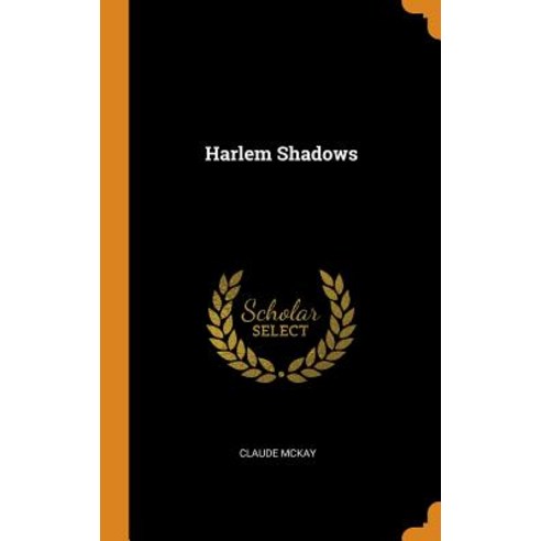 (영문도서) Harlem Shadows Hardcover, Franklin Classics Trade Press, English, 9780344523519