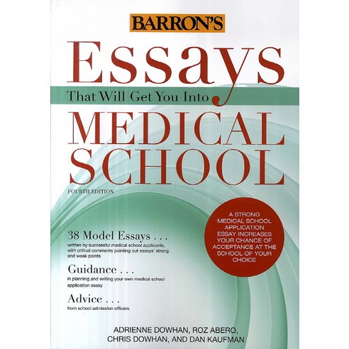 Essays That Will Get You Into Medical School, Barrons Educational Series Inc