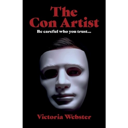 (영문도서) The Con Artist Paperback, Grosvenor House Publishing ..., English, 9781803811536