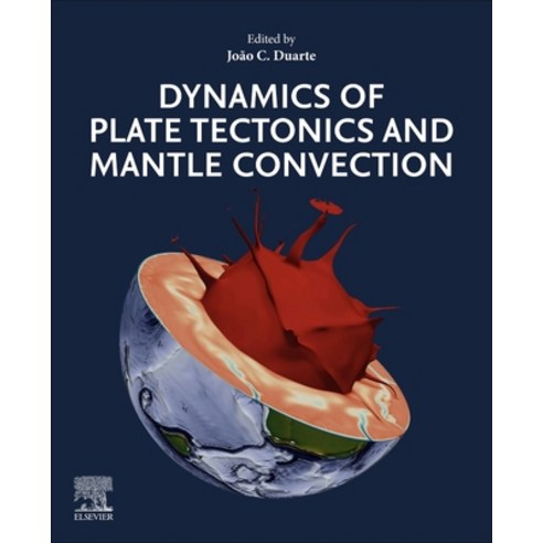 (영문도서) Dynamics of Plate Tectonics and Mantle Convection Paperback, Elsevier, English, 9780323857338
