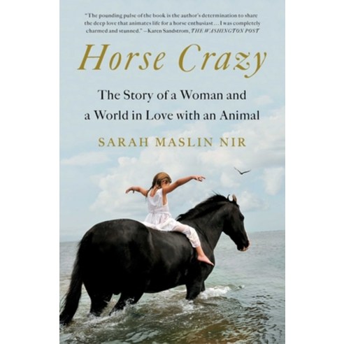 Horse Crazy: The Story of a Woman and a World in Love with an Animal Paperback, Simon & Schuster, English, 9781501196256