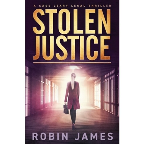 (영문도서) Stolen Justice Paperback, Robin James Books, English, 9780960061181