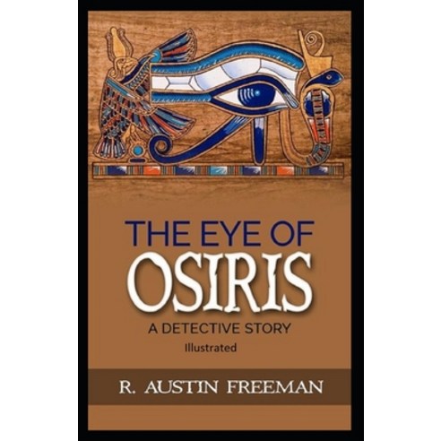 The Eye of Osiris Illustrated Paperback, Independently Published, English, 9798561026058