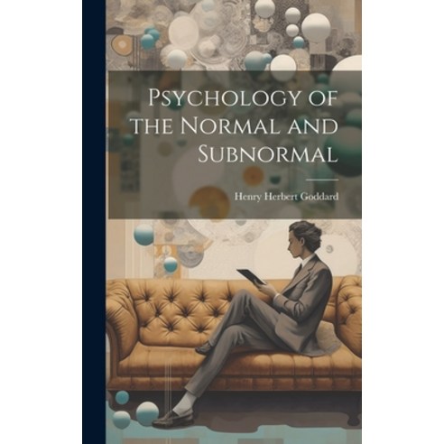 (영문도서) Psychology of the Normal and Subnormal Hardcover, Legare Street Press, English, 9781020084201