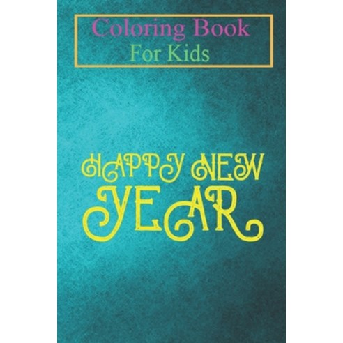 Coloring Book For Kids: Happy New Year 2020 Year Of The Rad Celebration Gifts -BPmy1 Animal Coloring... Paperback, Independently Published