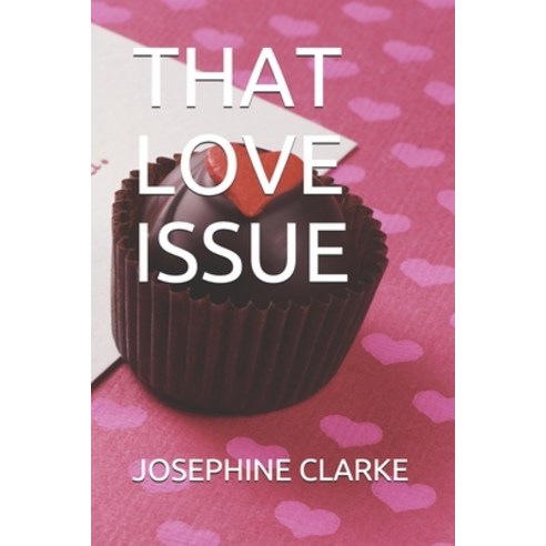 That Love Issue Paperback, Independently Published