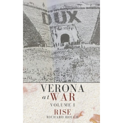 (영문도서) Verona at War: Volume I: Rise Paperback, Independently Published, English, 9798836603663