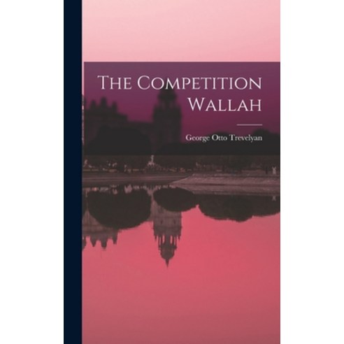 (영문도서) The Competition Wallah Hardcover, Legare Street Press, English, 9781017972962