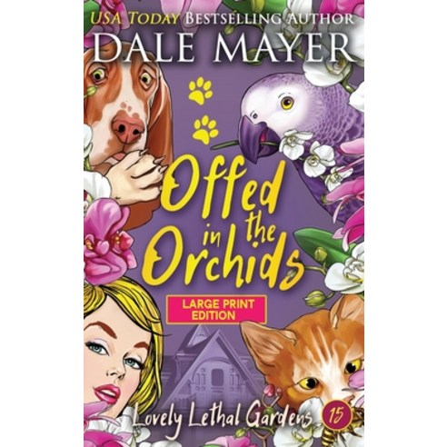 (영문도서) Offed in the Orchids Hardcover, Valley Publishing Ltd., English, 9781778865022