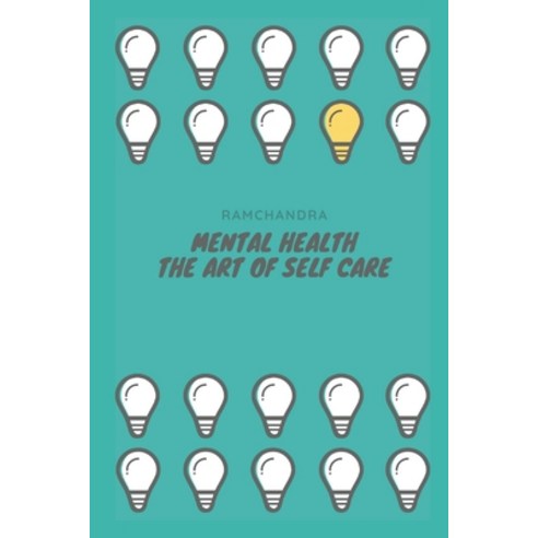 (영문도서) Mental Health: The Art of Self Care Paperback, Writat, English, 9789357333498