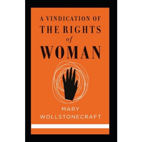 (영문도서) A Vindication of the Rights of Woman(classics illustrated) Paperback, Independently Published, English, 9798510646368