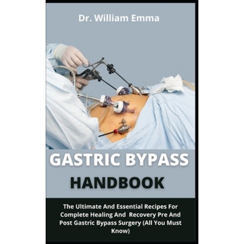 (영문도서) Gastric Bypass Handbook: The Ultimate And Essential Recipes For Complete Healing And Recovery... Paperback, Independently Published, English, 9798453516384